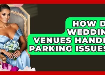 How Do Wedding Venues Handle Parking Issues? – Wedding Trends Now