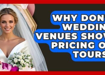 Why Don't Wedding Venues Show Pricing On Tours? – Wedding Trends Now