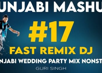 Punjabi Mashup #17 | Punjabi Wedding Song Mix Nonstop | Fast Remix DJ | Latest Songs | Guri Singh