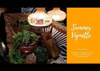 Learn how to Decorate a Vignette for a Buffet Table | Summer Vignette |