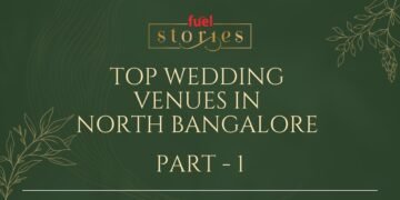 Top Wedding Venues in North Bangalore | Fuel Stories LLP | @fuel.stories