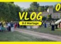 Mariage de 250 personnes ! – Vlog DJ Mariage 07 // French Wedding Giglog