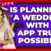 Is Planning A Wedding With An App Truly Possible? – Wedding Trends Now