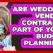 Are Wedding Vendor Contracts Part Of Your Budget Planning? – Wedding Trends Now