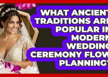 What Ancient Traditions Are Popular In Modern Wedding Ceremony Flow Planning? – Wedding Trends Now