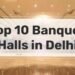 Top 10 Best Banquets in Delhi for Weddings & Events 🎉 | Best Venues for Your Big Day!