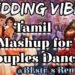 Wedding Vibes | marriage songs dj remix tamil | marriage couple dance | #dj #wedding #dance