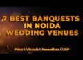 Best Venue In Noida | Venues For Wedding In Noida | Luxury Wedding Venues In Noida | Venue In Noida