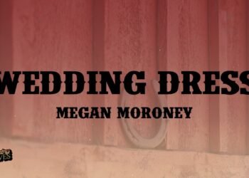 Megan Moroney – Wedding Dress (Lyrics)