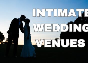 Finding The Right Intimate Wedding Venue