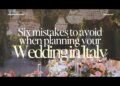 6 mistakes to avoid when Planning your Destination Wedding in Italy