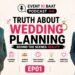 Truth About Wedding Planning 💍 | Event Ki Baat Podcast Behind The Scenes Reality | EP01