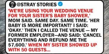 'We're Using Your Wedding Venue For Your Sister's Baby Shower,' Mom Said. Same Day. Same Time. 'Her