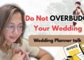 How NOT to Overbudget Your Wedding 💸 | Money-Saving Suggestions from a Wedding Planner