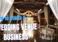 How one can Start a Wedding Venue Business | Step-by-Step Guide for Entrepreneurs