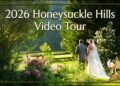 2026 Honeysuckle Hills Wedding Venue Video Tour Narrated by Regina