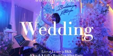 Wedding After Party เพลงปาร์ตี้งานแต่งงาน OPEN FORMAT DJ CHERTAM @La Novia Studio