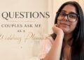 Top 5 Questions Every Couple Asks Their Wedding Planner / Wedding Planning Suggestions for Couples