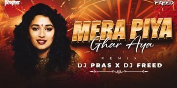 Mera Piya Ghar Aaya Remix 2026 | DJ Pras x DJ Freed | Shaadi Special Dance Mix