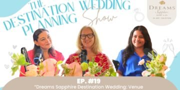 Ep 19: Dreams Sapphire Destination Wedding: Venue Review & Pricing Breakdown