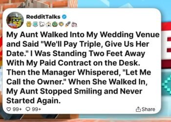 My Aunt Walked Into My Wedding Venue and Said "We'll Pay Triple..