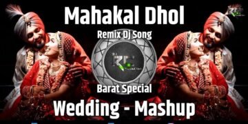 Wedding – Mashup | Barat Spacial | Mahakal Dhol – Remix | DJ RC PRODUCTion